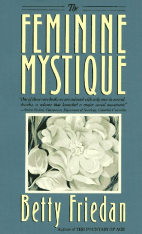 Betty Friedan's "The Feminine Mystique"