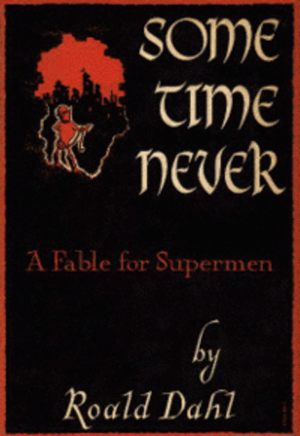 Sometime Never: A Fable for Supermen is Published