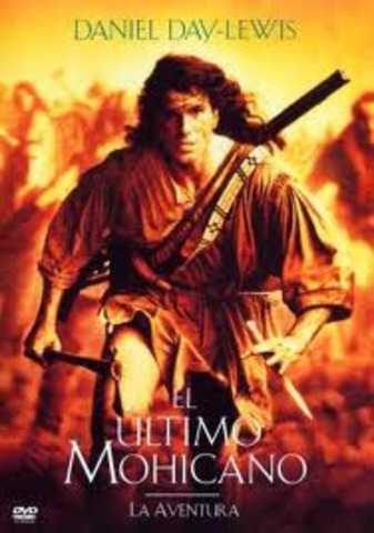 Estreno del “El último mohicano”(Michael Mann)