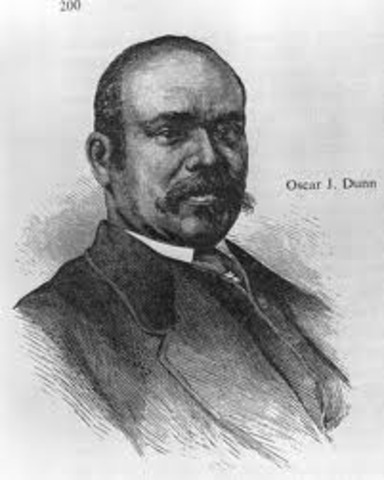 Oscar Dunn became Lieutenant Governor of Louisiana