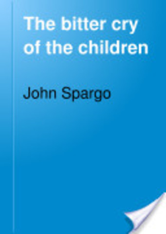 "The Bitter Cry of Children"