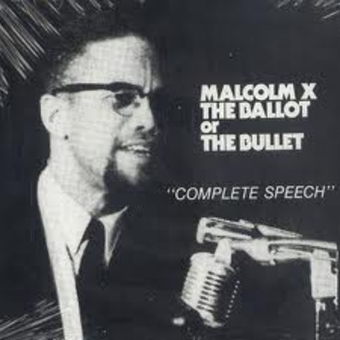 The Ballot or the Bullet Speech