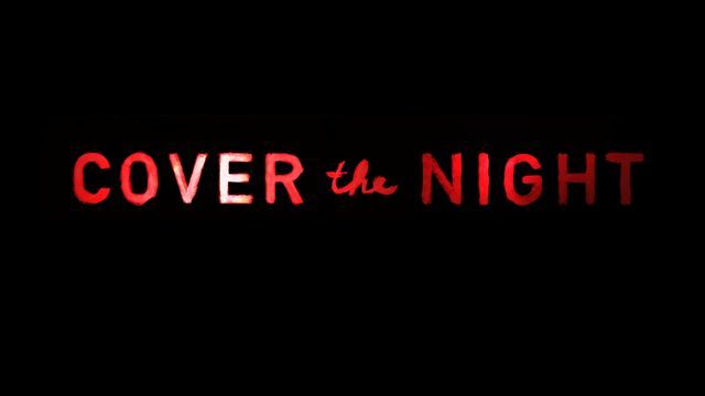 Cover the Night