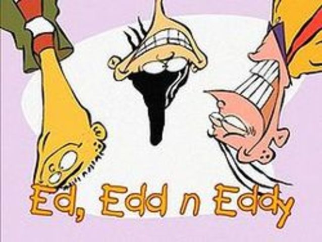 Ed Edd and Eddy