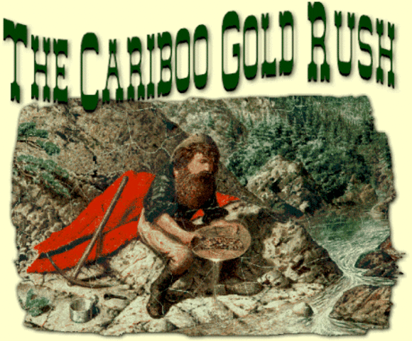 Biggining of the Cariboo Gold Rush