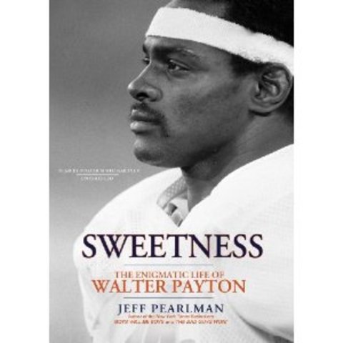 Release of "Sweetness: The Enigmatic Life of Walter Payton"