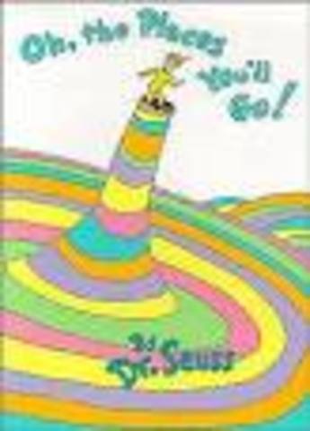 Oh, The Places You'll Go!