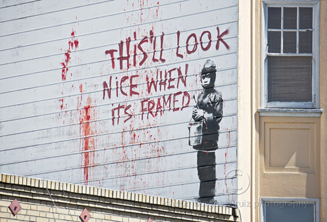 Banksy: This’ll Look Nice When Its Good Framed