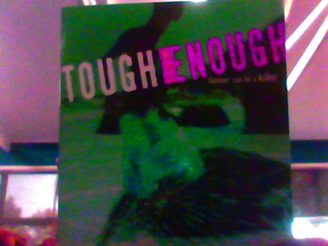 Tough Enough