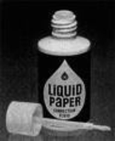 sciene and technology:  liquid paper invented