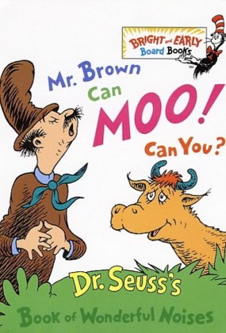"Mr. Brown Can Moo, Can You?"