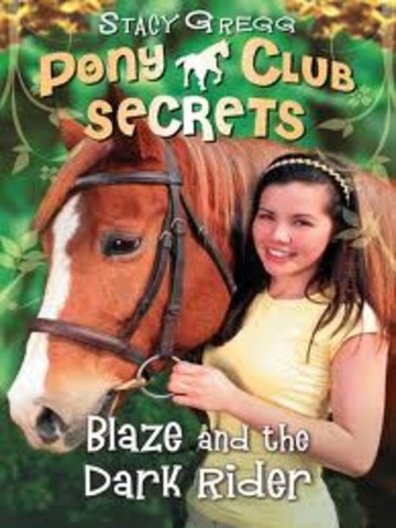*Blaze and the Dark Rider by Stacy Gregg