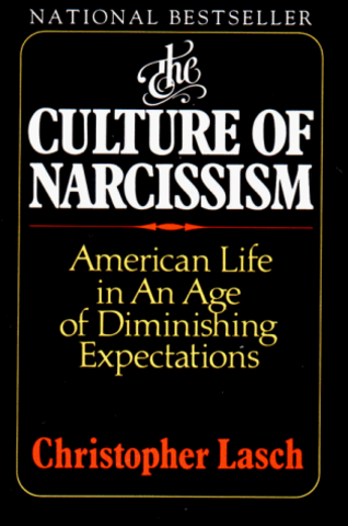 The Culture of Narcissism