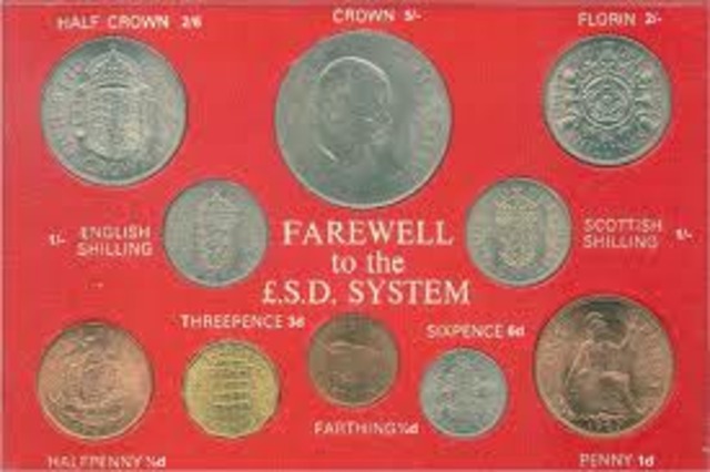Bye Bye Pounds Shillings and Pence