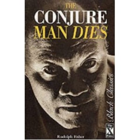 The Conjure-Man Dies by Rudolph Fisher