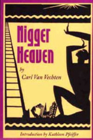 Nigger Heaven by Carl Van Vechten