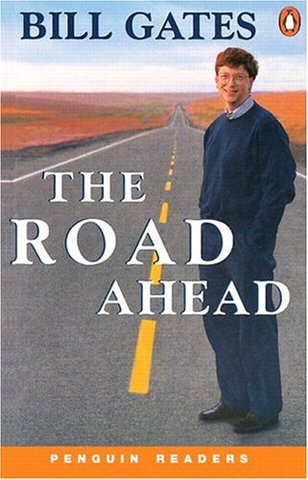 Bill Gates: "the Road ahead"
