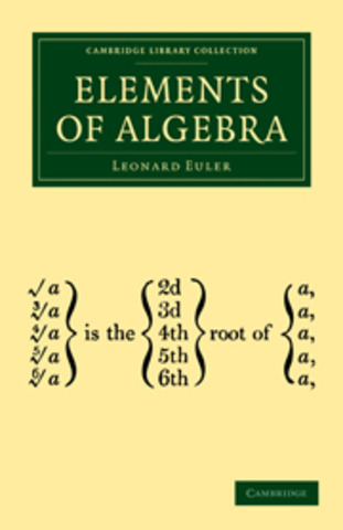 Leonhard Euler publishes "Elements of Algebra"
