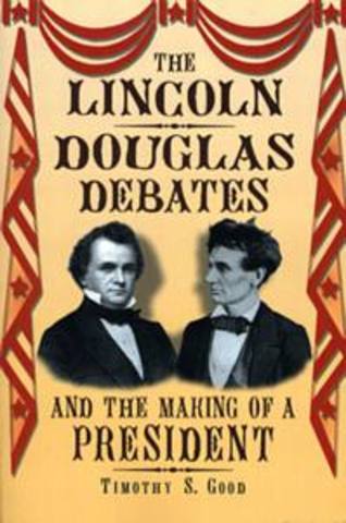 The Lincon-Douglas debates