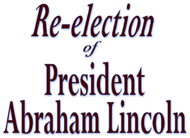Abraham Lincoln re-elected