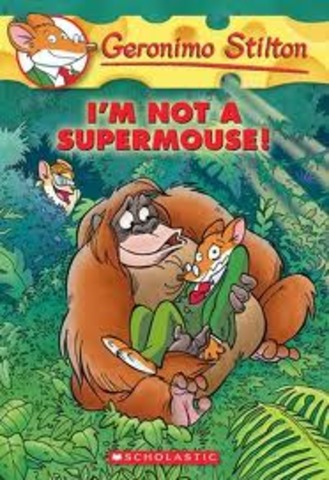 Geronimo Stilton I am not a supermouse!