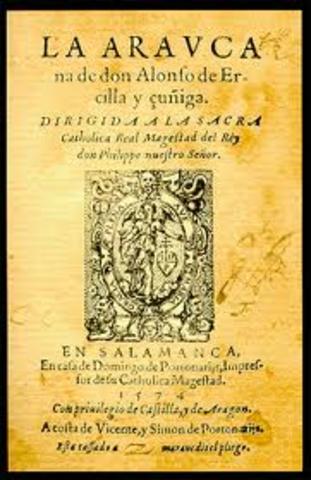 1569 Alonso de Ercilla y Zúñiga publica “La Araucana.”