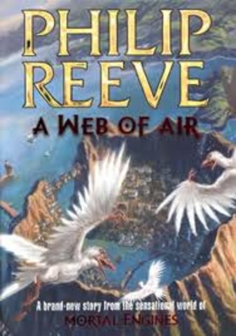 A Web of Air, Philip Reeve
