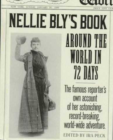 "Stunt Girl" Nellie Bly circles the world