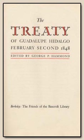 Treaty of Guadalupe-Hidalgo signed, ending the Mexican War, and forcing Mexico to cede California and New Mexico to the United States