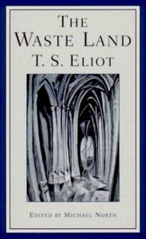 T.S. Eliot The wasteland published