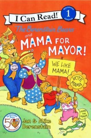 The Berenstain Bears and Mama for Mayor!