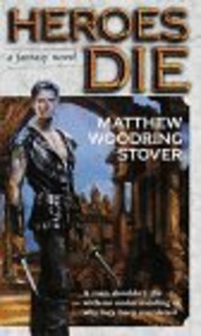 Heroes Die by Michael Stover