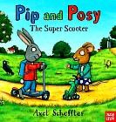 Pip and Posy:  The Super Scooter