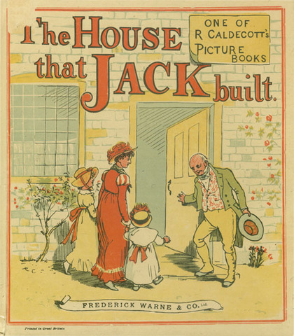 "The House that Jack Built" by Randolph Caldecott