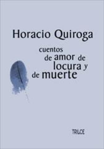 Publica Cuentos de amor de locura y de muerte