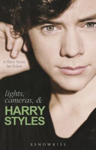 Lights, Cameras and Harry Styles - Wattpad