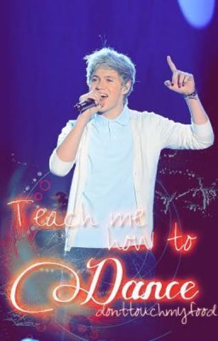 Teach me how to dance - Wattpad