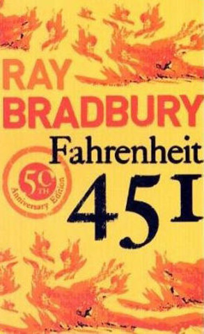 Farenheit 451 by Ray Bradbury
