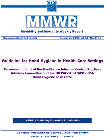 Release of the CDC Guidelines for Hand Hygiene in Health-Care Settings