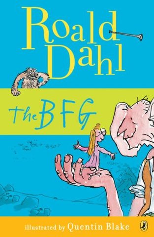 The BFG by Roald Dahl