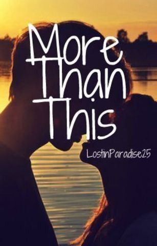 More Than This - Wattpad