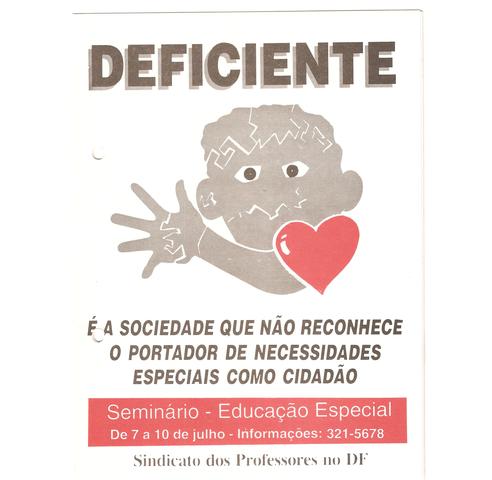 •	Folder – Seminário da Educação Especial. SINPRO-DF -