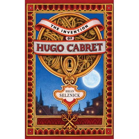 The Invention of Hugo Cabret by Brian Selznick