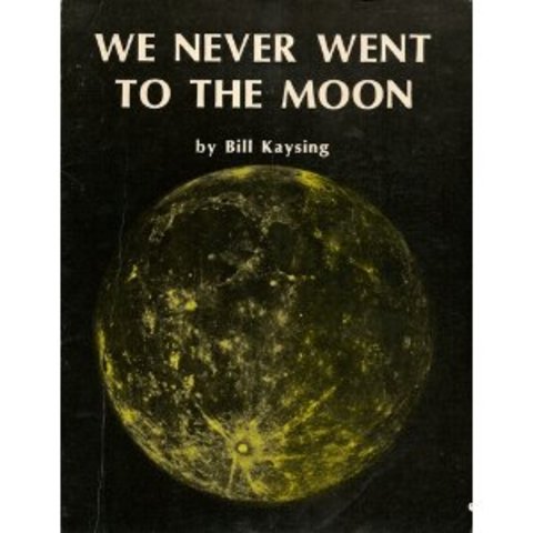 Publishing of Bill Kaysing's book denying the Landing