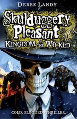 Skulldugery Pleasent The Kingdom of The Wicked