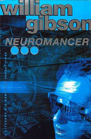 William Gibson’s - Neuromancer
