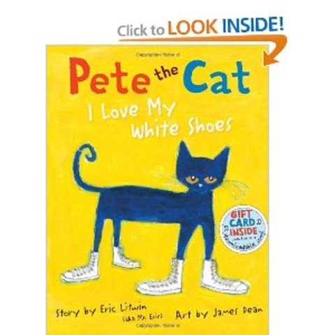 Pete the Cat: I Love my White Shoes  by James Dean