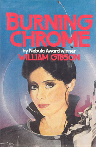 William Gibson publishes 'Burning Chrome'