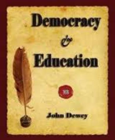 John Dewey's book, Democracy and Education: An Introduction to the Philosophy of Education