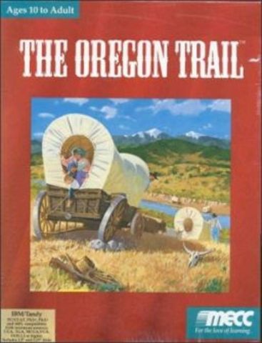 Played Oregon Trail
